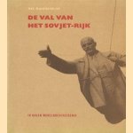 De val van het Socjet-rijk. 18 dagen wereldgeschiedenis door diverse auteurs