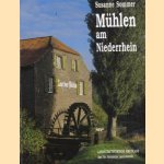 Mühlen am Niederrhein. Die Wind- und Wassermühlen des linken Niederrheins im Zeitalter der Industrialisierung (1814-1914)
Susanne Sommer
€ 75,00