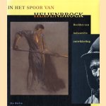 In het spoor van Heijenbrock: beelden van industriële ontwikkeling door Herman Heyenbrock