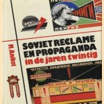 Sovjet reclame en propaganda in de jaren twintig door Mikhail Anikst