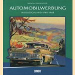 Automobilwerbung in Deutschland 1948-1968: Bilder eines Aufstiegs door Michael Kriegeskorte