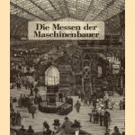 Die Messen der Maschinenbauer / The Fairs of the Machine Manufacturers
Wolfganf Fach e.a.
€ 15,00