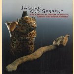 Jaguar and Serpent. The Cosmos of Indians in Mexico, Central and South-America
Claus Deimel e.a.
€ 25,00