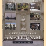 Geef mij maar Amsterdam door Jules B. Farber