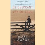 De overkant van de brug door Mary Lawson