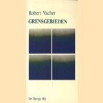 Grensgebieden door Robert Vacher