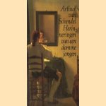 Herinneringen van een domme jongen door Arthur van Schendel