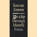 Het schip Herman Manelli door Koos van Zomeren