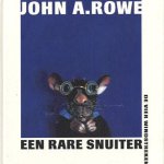 Een rare snuiter door John A. Rowe