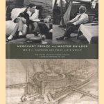 Merchant prince and master builder: Edgar J. Kaufmann and Frank Lloyd Wright door Richard Louis Cleary