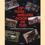 Op tweewielers door de tijd: motorfietsen en scooters in musea door Frank H.M. van der Heul