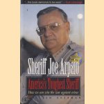 America's Toughest Sheriff: How We Can Win the War Against Crime
Joe Arpaio
€ 8,00