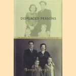 Displaced persons: growing up American after the Holocaust
Joseph Berger
€ 10,00