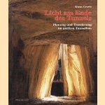 Licht am Ende des Tunnels. Planung und Trassierung im antiken Tunnelbau. door Klaus Grewe