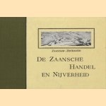 De Zaansche Handel en Nijverheid
Drs. G.H.L. Tiesinga e.a.
€ 15,00