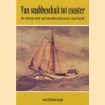 Van snabbeschuit tot coaster . De scheepvaart van Gasselternijveen in vogelvlucht door Jent Hadderingh