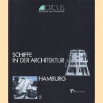 Schiffe in der Architektur. Hamburg
J. Martina Schneider e.a.
€ 10,00