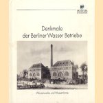 Denkmale der berliner Wasser Betriebe door G. Kley