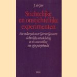 Stichtelijke en onstichtelijke experimenten. Een onderzoek naar Geerten Gossaerts dichterlijke ontwikkeling en de samenstelling van zijn poëziebundel door J. de Gier