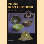 Plastics in het huishouden: de kleurige draaglijkheid van het bestaan door Pieke Hooghoff