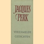 Verzamelde gedichten door Jacques Perk