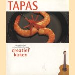 Tapas: zonovergoten verrukkelijkheden voor creatief koken door Tanja Timmerman