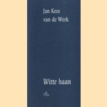 Witte haan door Jan Kees van de Werk