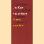 Stenen schaduw: gedichten door Jan Kees van de Werk