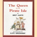 The Queen of the Pirate Isle
Bret Harte e.a.
€ 6,00