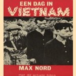 Een dag in Vietnam en andere reisverslagen
Max Nord
€ 5,00