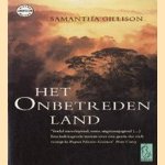 Het onbetreden land door Samantha Gillison