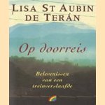 Op doorreis. Belevenissen van een treinverslaafde door Lisa St. Aubin de Terán