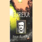 Eureka: een prozagedicht door Edgar Allan Poe