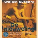 De nieuweling door William Sutcliffe