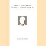 Medical management of graves' ophthalmopathy door Mark F. Prummel