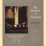 Het Bachkoor in Nederland. Charles de Wolff, dirigent 1965-1998
Dr. G. Puchinger
€ 10,00