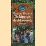 De kippige, de dikke en ik
Kazumi Yumoto
€ 6,00