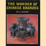 The wonder of Chinese bronzes door Li Xueqin