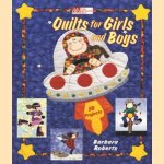 Quilts for Girls and Boys door Barbara Ann Roberts