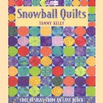 Snowball Quilts: Cool Designs from an Easy Block door Tammy Kelly