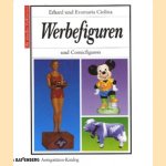 Werbefiguren und Comicfiguren door Erhard Ciolina e.a.