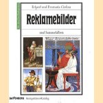 Reklamebilder und Sammelalben door Erhard Ciolina e.a.