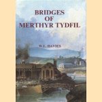 Bridges of Merthyr Tydfil
W.L. Davies
€ 45,00