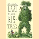 Laat je niet kisten! door Colin MacNaughton