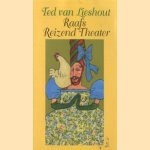 Raafs reizend theater door Ted van Lieshout