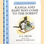 Kanga and Baby Roo come to the forest.
A. A. Milne
€ 5,00