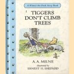 Tiggers don't climb trees
A. A. Milne
€ 5,00