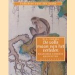 De volle maan van het verleden - Klassieke Chinese gedichten door W.L. Idema