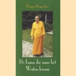 De Lama die naar het westen kwam: autobiografie
Dagpo Rinpochee
€ 5,00