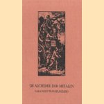 De alchemie der metalen : paracelsus transplantatio
Mia Leene
€ 15,00